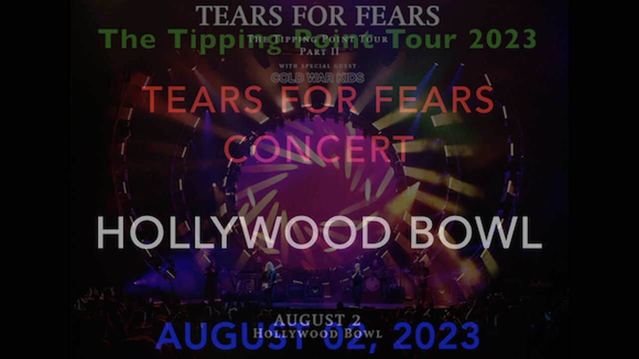 SHAW STORIES - HOLLYWOOD BOWL TEARS FOR FEARS CONCERT 08-02-2023