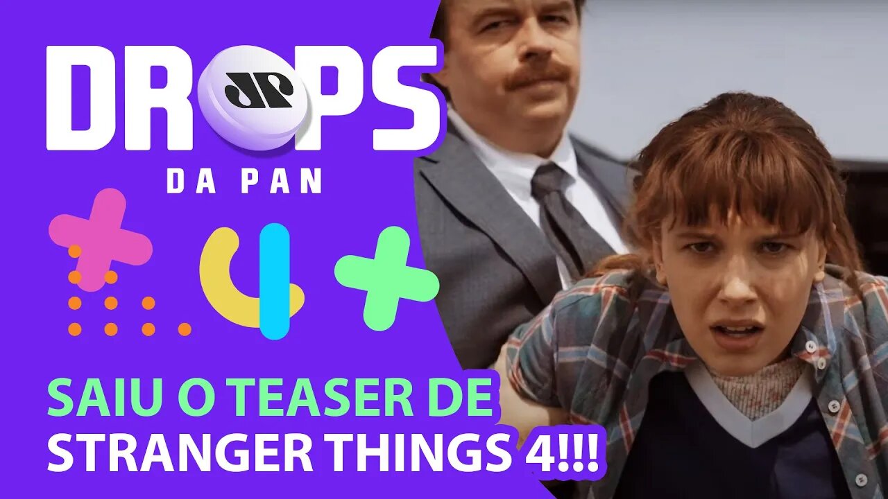 SAIU O TEASER DE STRANGER THINGS 4 COM ALGUMAS REVELAÇÕES | DROPS da Pan - 09/11/21