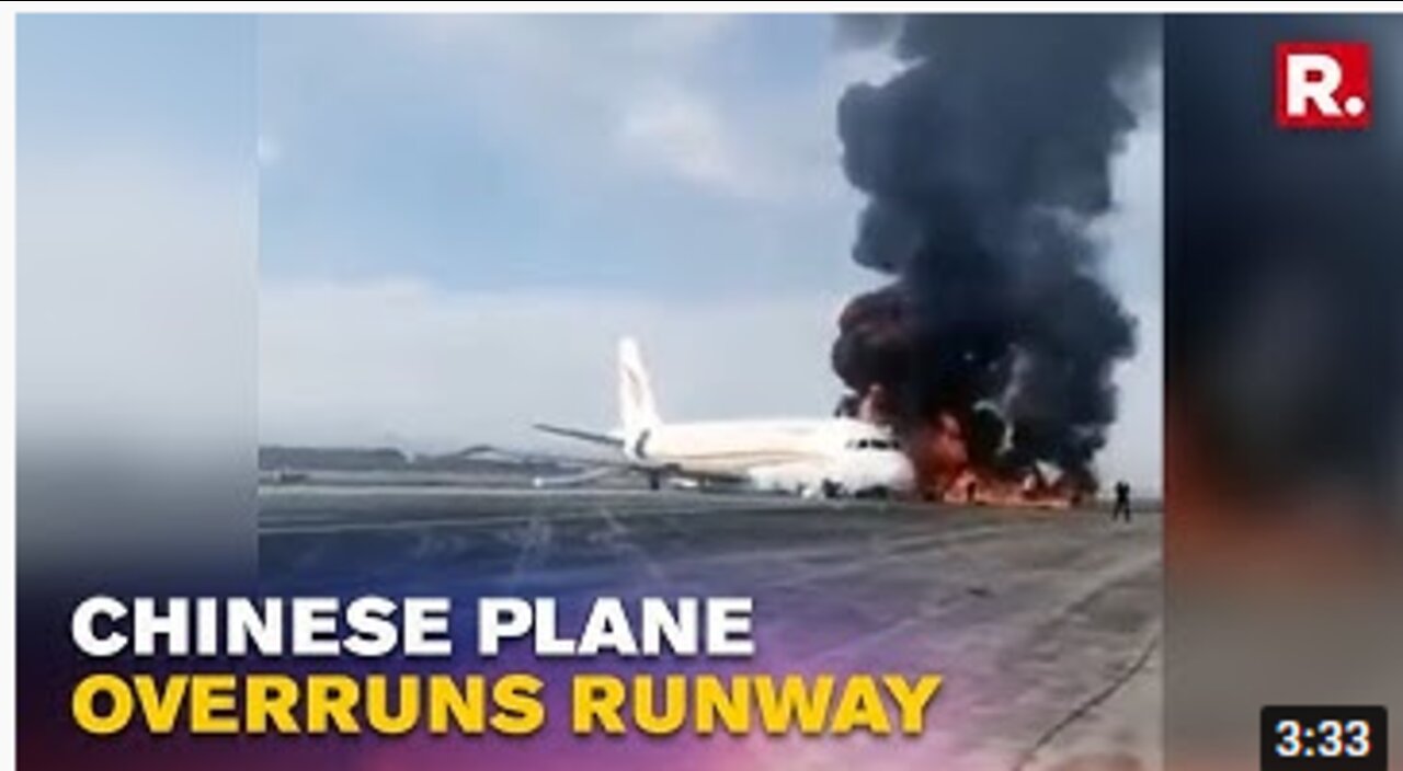 Chinese Flight Overruns Runway At Chongqing Jiangbei International Airport, Catches Fire