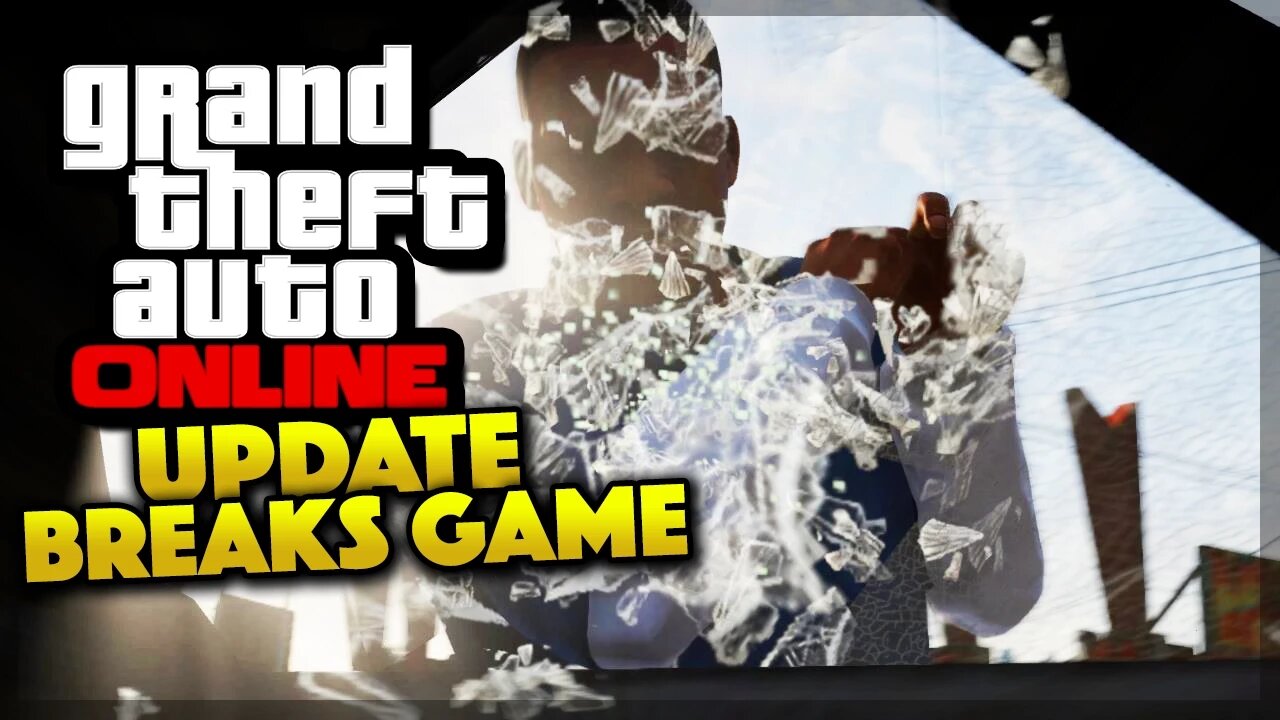 GTA 5 Online - UPDATE BREAKS THE GAME! (GTA 5 Gameplay)