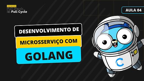 230824.01 - Desenvolvimento de microsserviço com Golang