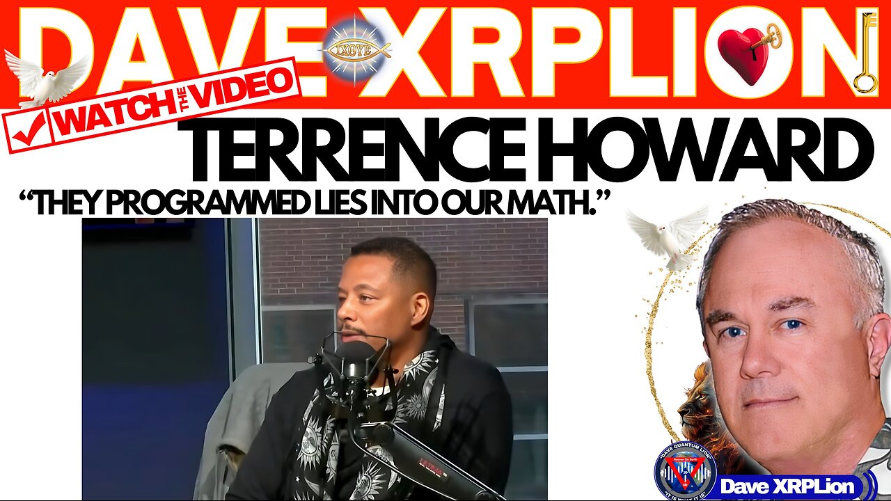 Dave XRPLion TERRENCE HOWARD THEY PROGRAMMED LIES INTO OUR MATH MUST WATCH TRUMP NEWS