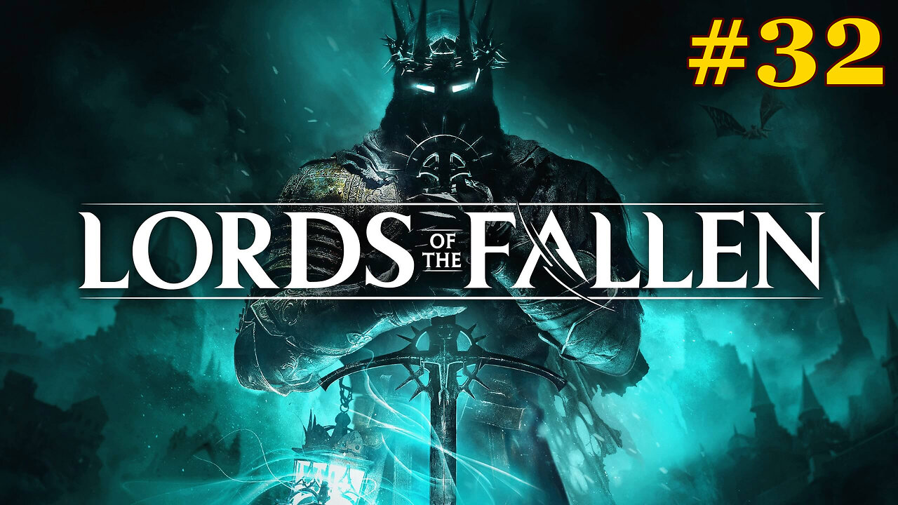 Oczyszczamy miejsce ze wszystkiego | The Lords of the Fallen #32