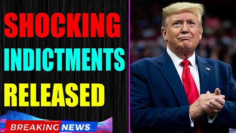 WARNING!!! SHOCKING INDICTMENTS JUST REVEASED UPDATE OF JUNE 24, 2022 - TRUMP NEWS