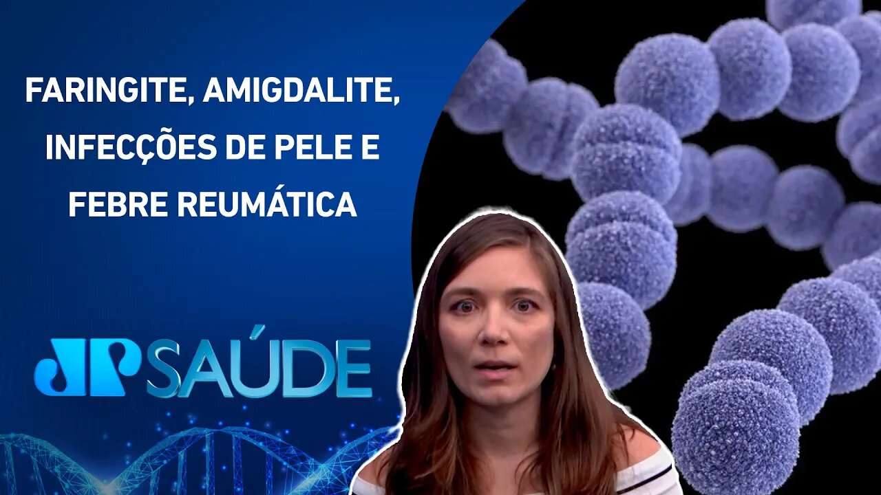 Streptococcus Pyogenes: Bactéria bem comum que preocupa ultimamente | JP SAÚDE