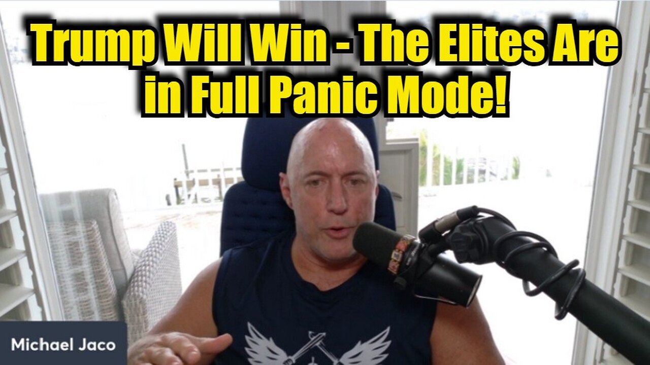 Michael Jaco SHOCKING - Trump Will Win -The Elites Are In Full Panic Mode - 10/23/24.