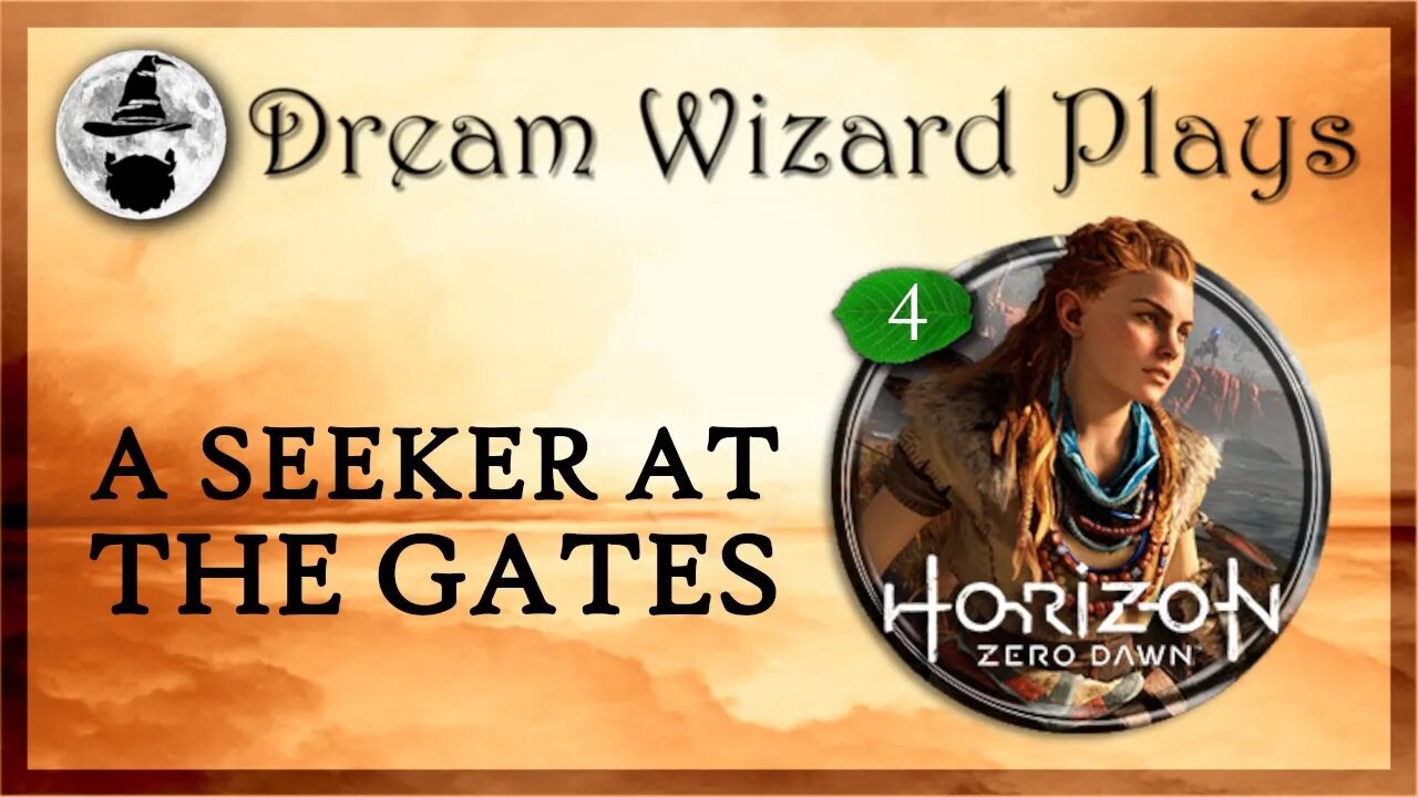 DWP 183 ~ Horizon: Zero Dawn (2017) ~ [#4] "A Seeker at the Gates"