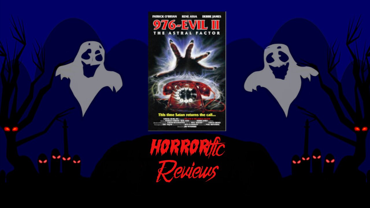 HORRORific Reviews 976 EVIL 2