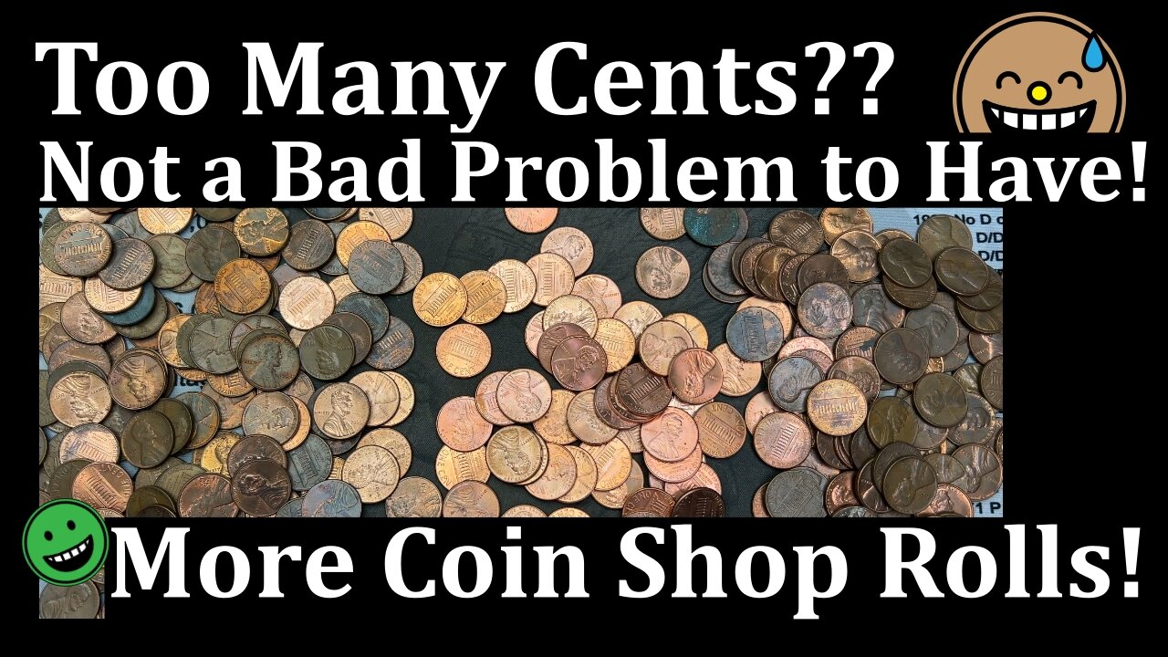 Not A Bad Problem To Have! - Coin Shop Rolls