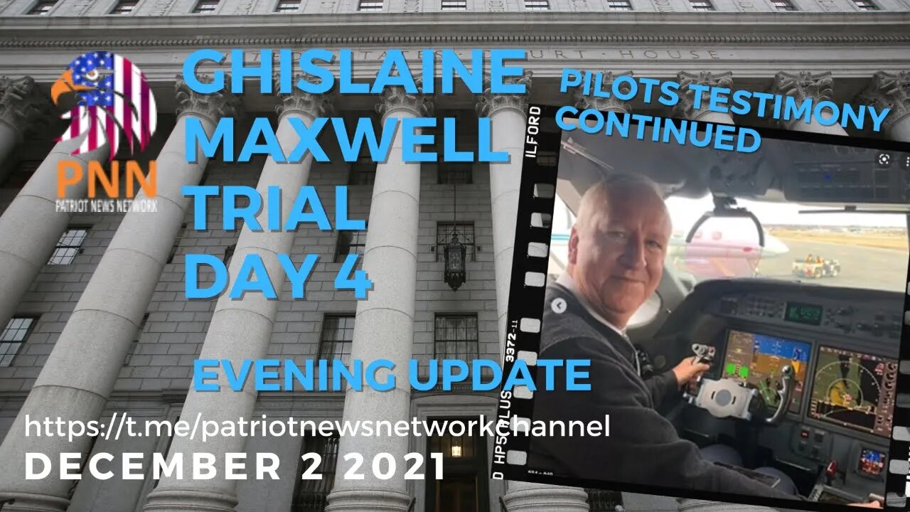 12-2-21 Evening Coverage of the Ghislaine Maxwell Trial