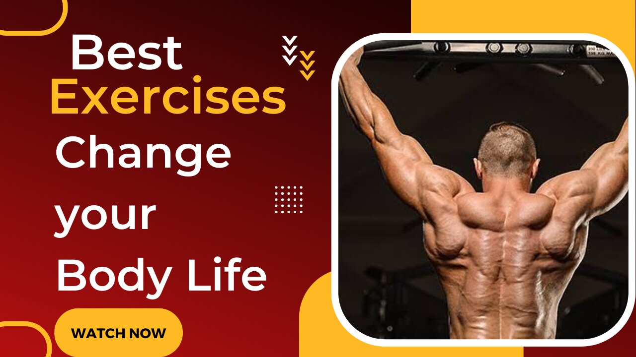 Best Exercises change your body life..