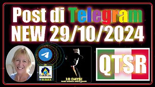 NEW 29/10/2024 Post QTSR - molto importanti: 29 ottobre Da Sierra Traduzione Italiano AV