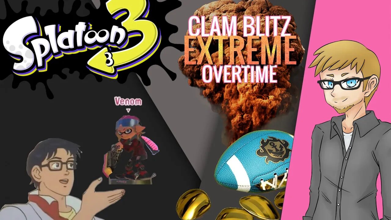 Splatoon 3: Clam Blitz - EXTREME overtime!!