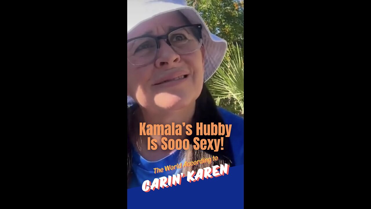 Carin' Karen on "Kamala's Sexy Hubby"