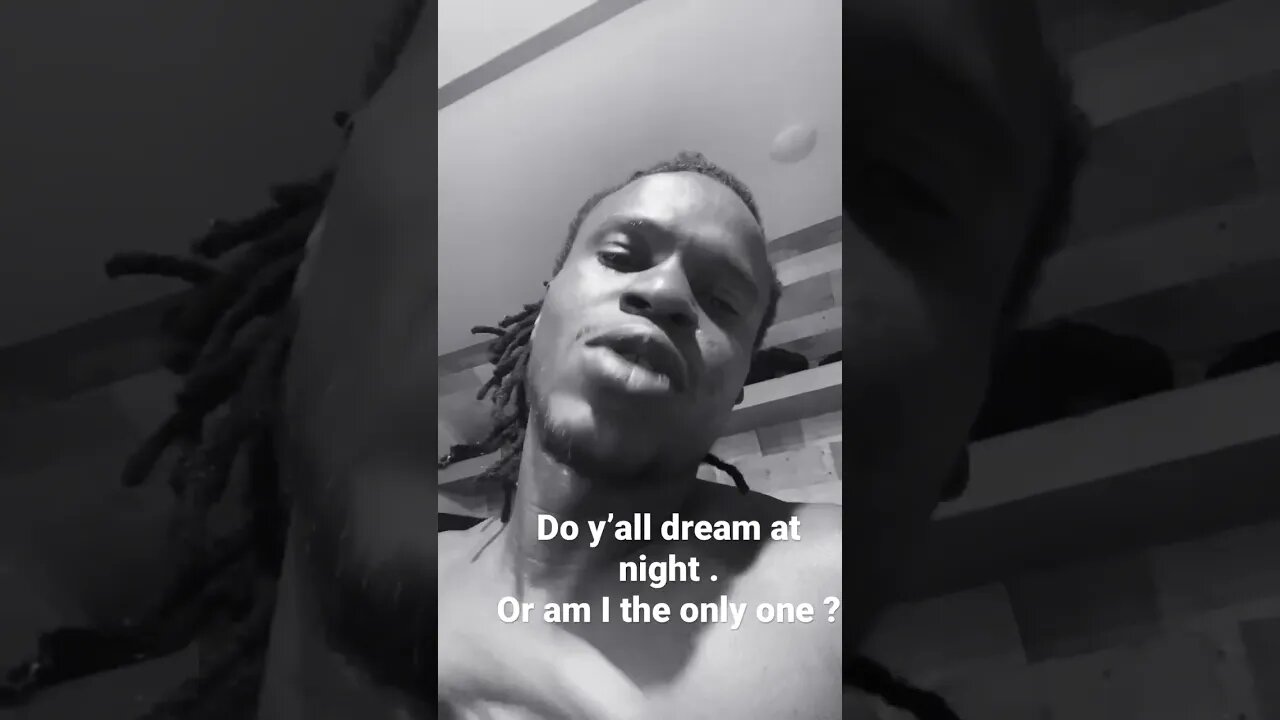 Do y’all remember y’all dreams at night