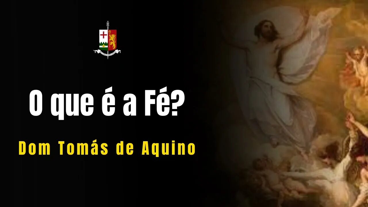 O QUE É A FÉ - Sermão Dominical realizado por S.E.R Dom Tomás de Aquino.