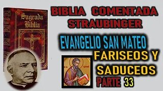 FARISEOS Y SADUCEOS - EVANGELIO SEGUN SAN MATEO XVI - BIBLIA STRAUBINGER