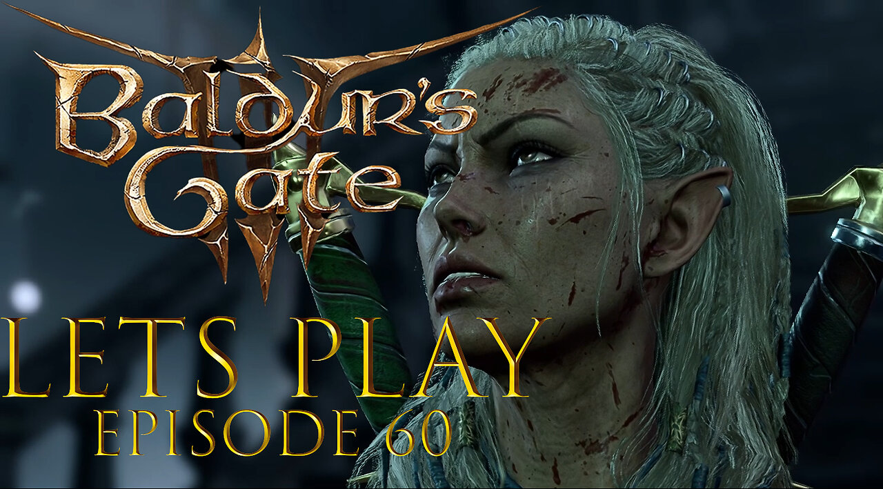 Baldur's Gate 3 Episode 60