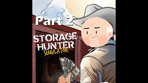 Old man gambles his retirement in Storage Hunter Simulator part 2