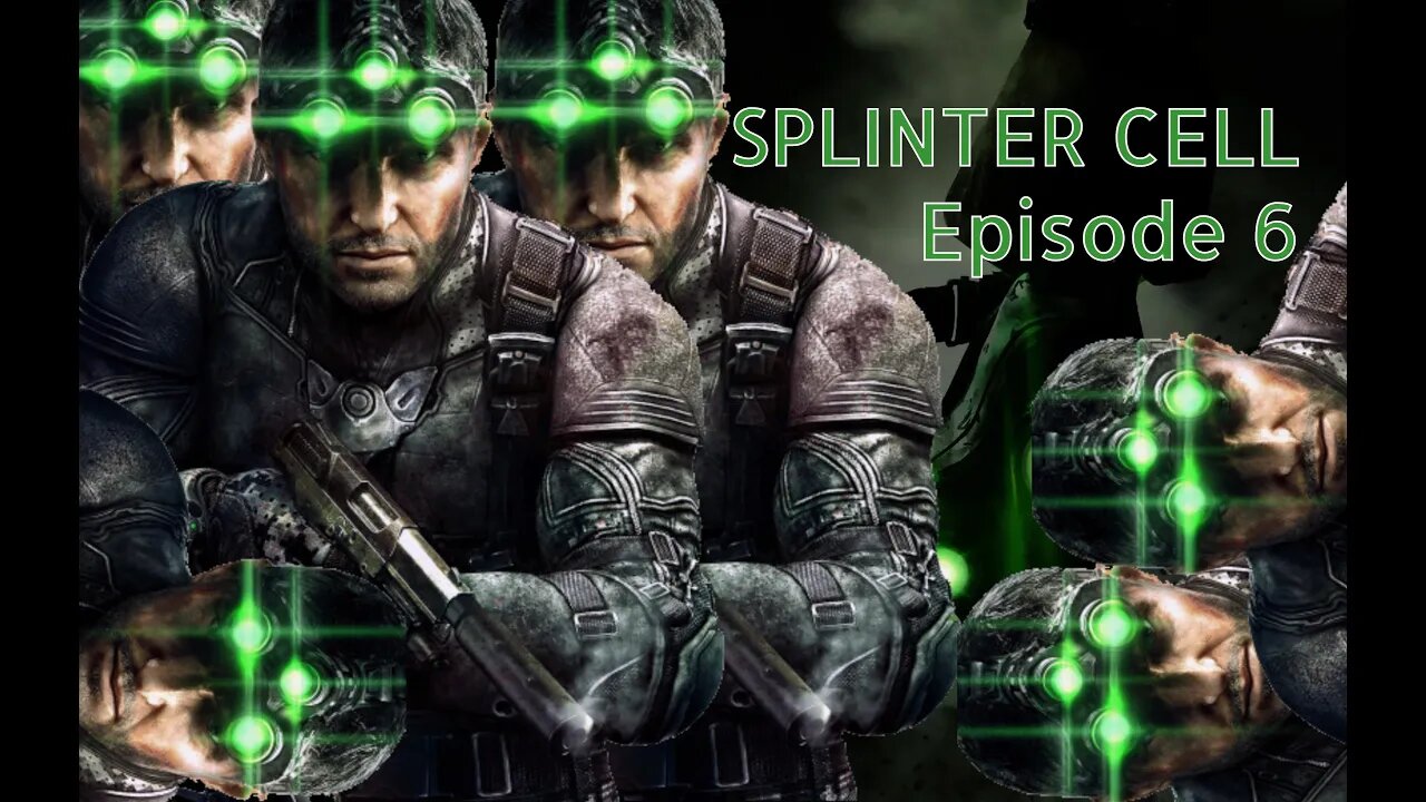 Splinter Cell 1 | Ep. 6