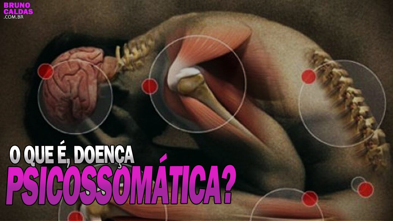 O QUE SÃO DOENÇAS PSICOSSOMÁTICAS? Sintomas, causas e tratamento