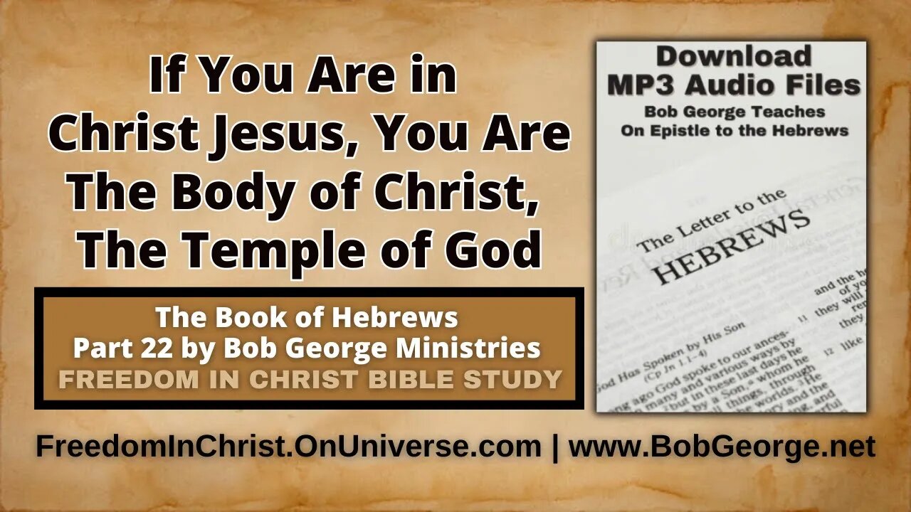 If You Are in Christ Jesus, You Are The Body of Christ, The Temple of God by BobGeorge.net