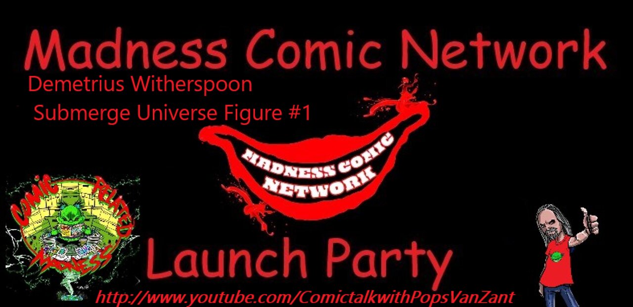 Madness Launch Party w/ Demetrius Witherspoon Submerge Universe Figure #1