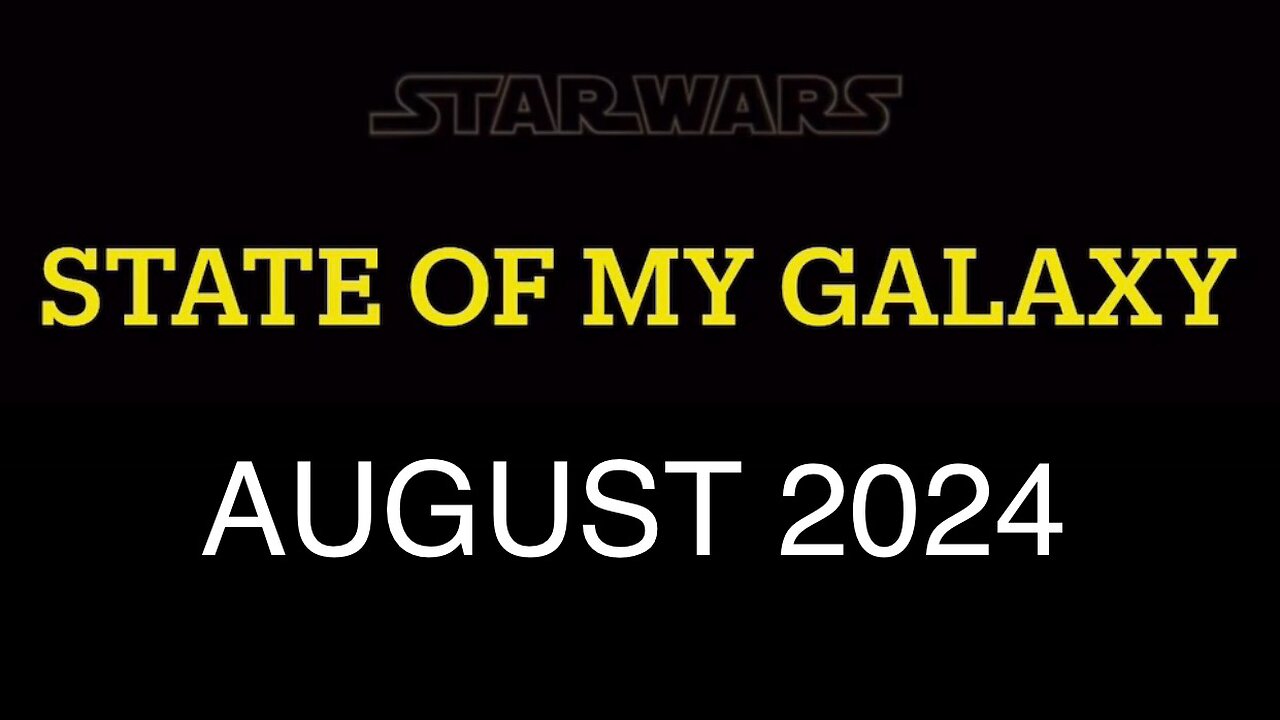 August 2024 State of My Galaxy | Darthsidius Clark