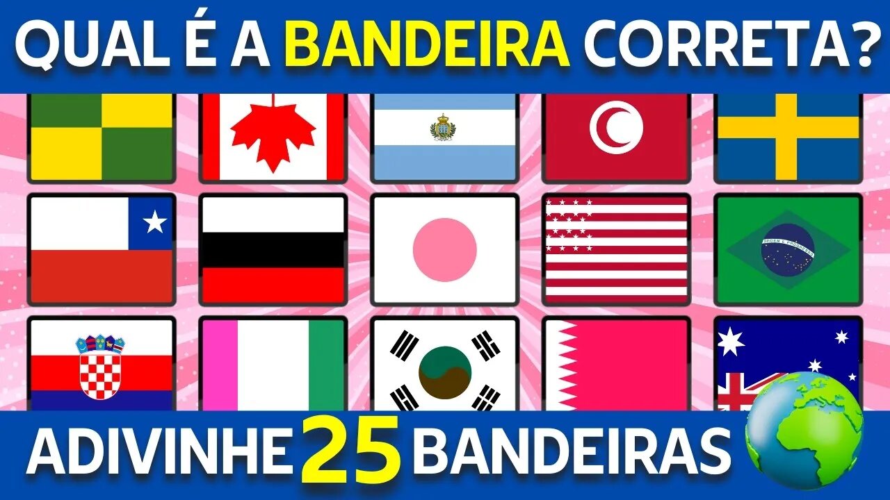 ADIVINHE A BANDEIRA CORRETA ✅ | 🏁 QUIZ DE BANDEIRAS 🚩