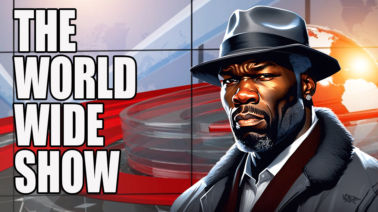 50 Cent Retires - Cali Out Of Control - The World Wide Show Ep 4