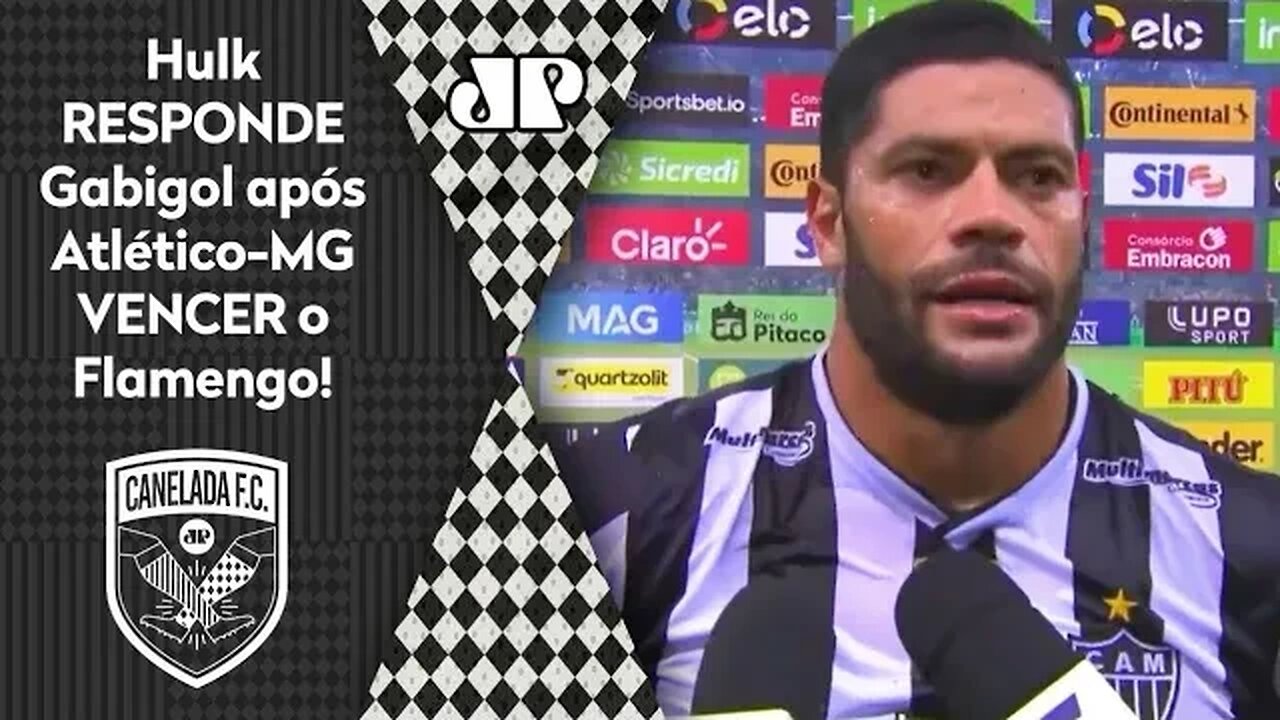 AQUI NÃO TEM... OLHA o que Hulk RESPONDEU a Gabigol após Atlético-MG 2 x 1 Flamengo!