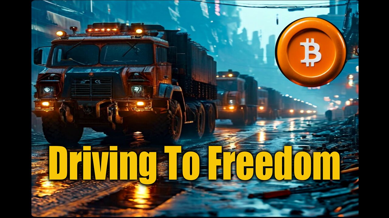 Cryptocurrencies: A shield Against Tyranny #cryptocurrencies #truckers