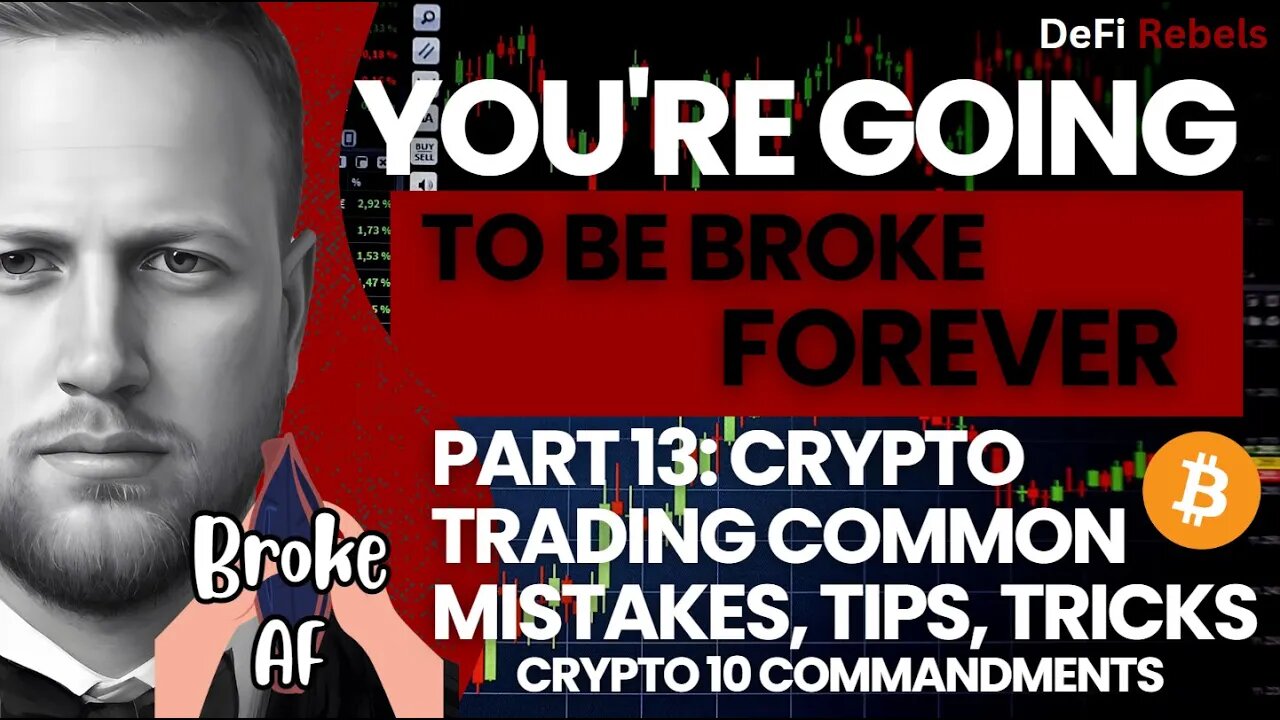 Crypto 10-Commandments: Crypto Trading Top Mistakes, Best Practices, Minimize Loss, Maximize Gains