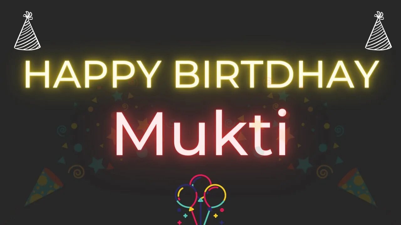 Happy Birthday to Mukti - Birthday Wish From Birthday Bash