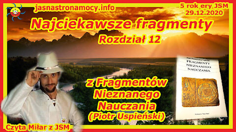 Najciekawsze fragmenty z Fragmentów Nieznanego Nauczania (Piotr Uspieński) – ROZDZIAŁ 12