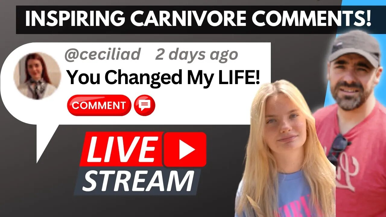 Carnivore Comments LIVE: Life-Changing Testimonials - 'You Saved Me!'"