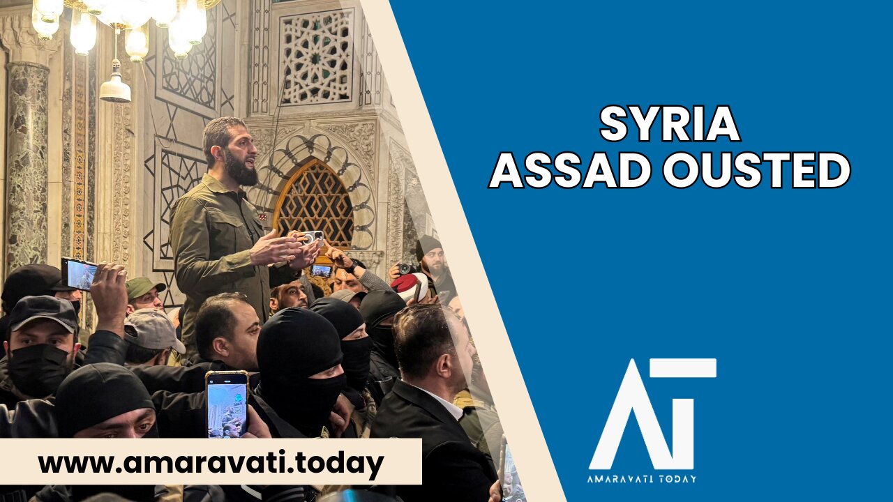 Syrian Rebels Oust Assad After Decade of Civil War | Transition Unfolds | Amaravati Today