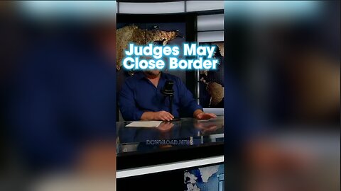 Alex Jones: Conservative Judges Could Order The Razor Wire Back up on The Border - 1/29/24