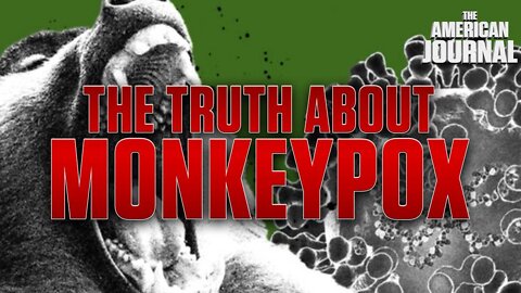 The Truth About Monkeypox