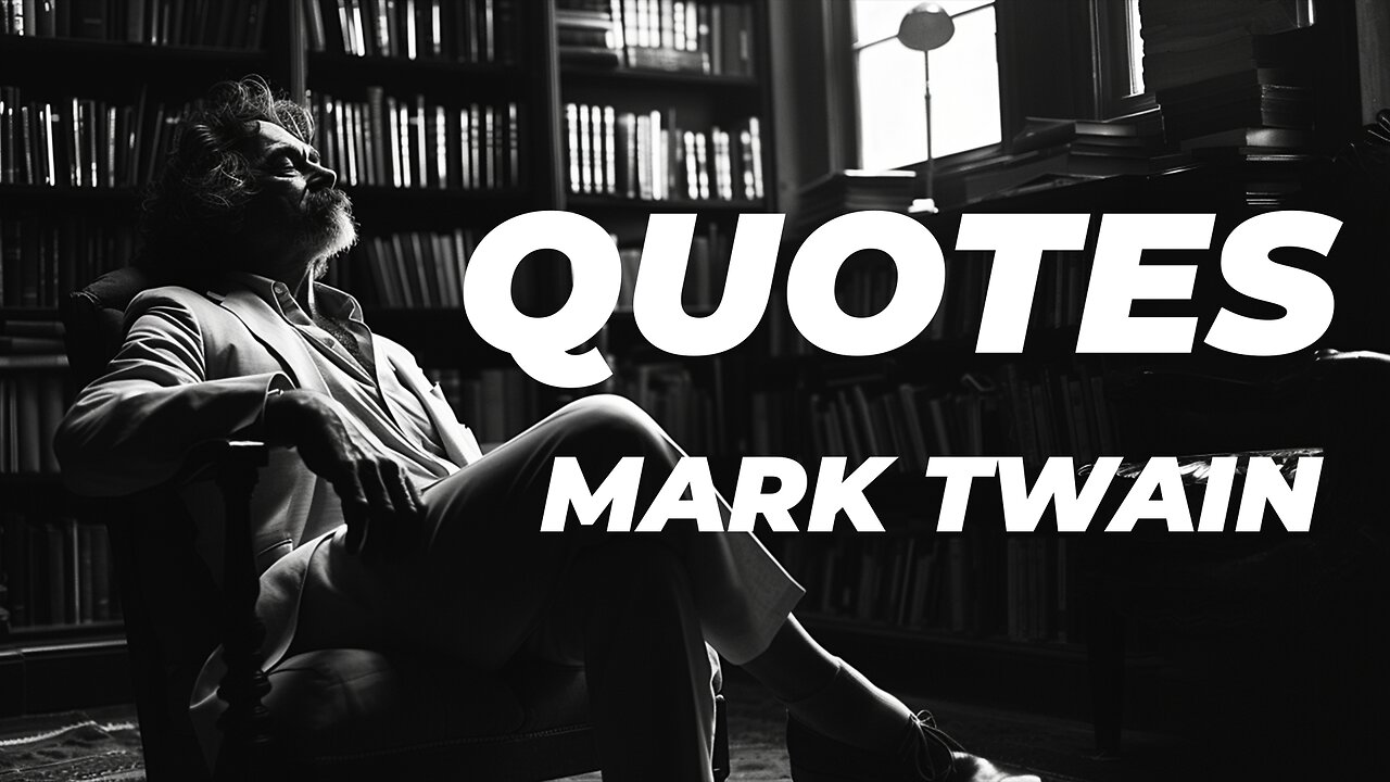 Mark Twain. Quotes