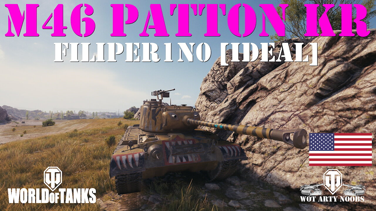 M46 Patton KR - FiliPer1n0 [IDEAL]