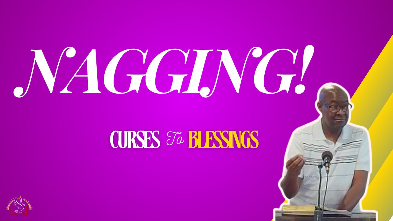 Curses to Blessings (Nagging) Part 6 | Integrity C.F. Church