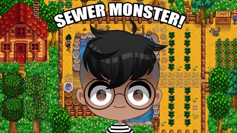 THERE'S A SEWER MONSTER LIVING UNDERNEATH MY FARM