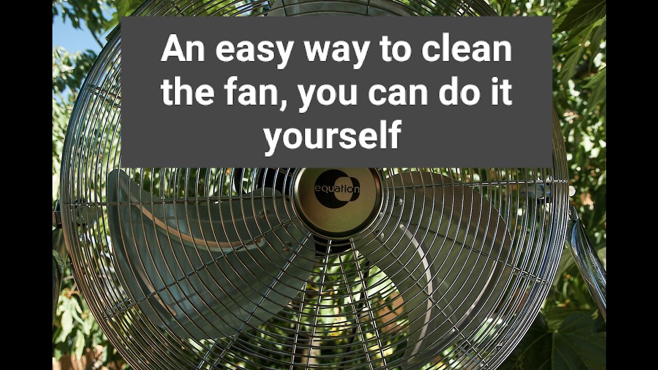 An easy way to clean a fan without spending money