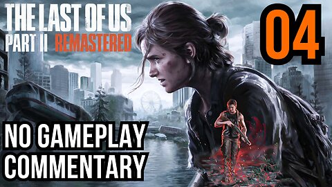 The Last of Us Part 2 Remastered PART 4 THE HORDE Walkthrough PS5 gameplay NO COMMENTARY