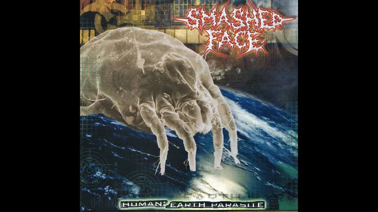 Smashed Face - Human: Earth Parasite (Full Album)