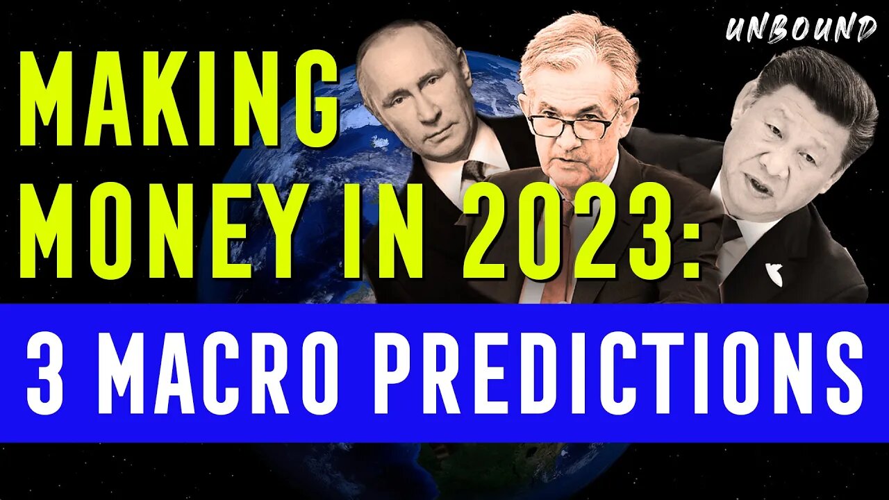 Making money in 2023: 3 Macro Predictions | David Woo