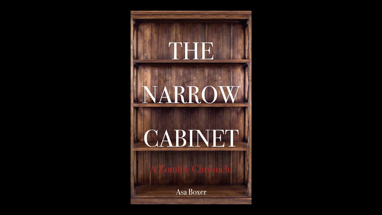 The Narrow Cabinet: A Zombie Chronicle