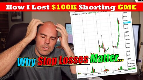 WTF!! I lost $100K Shorting GME