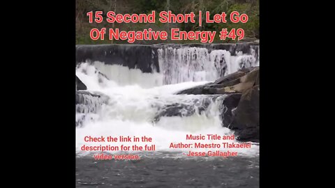 15 Second Short Of Let Go Of Negative Energy | #meditation #shorts #shortsvideo #waterfall #49